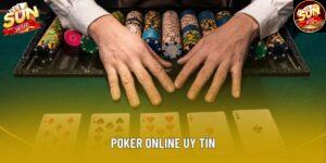 Dấu Hiệu Nhận Biết Poker Online Uy Tín Và Các Tiêu Chí