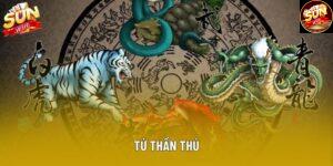 Tứ Thần Thú – Trải Nghiệm Nổ Hũ Đỉnh Cao Tại Sunwin