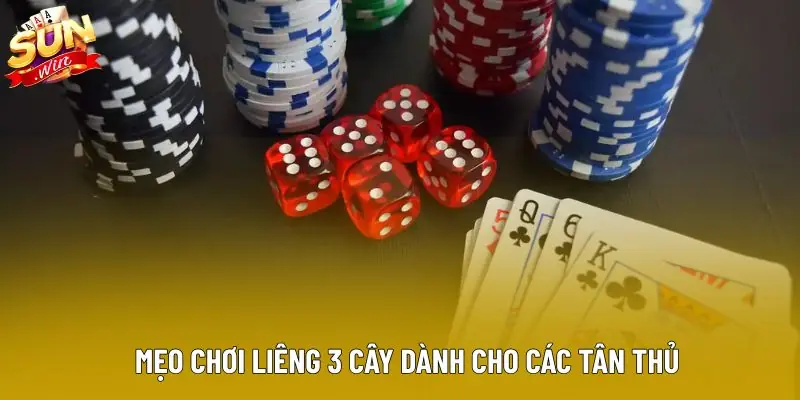 Mẹo chơi liêng 3 cây dành cho các tân thủ