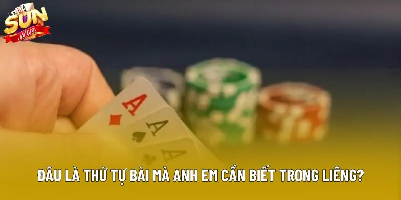 Đâu là thứ tự bài mà anh em cần biết trong liêng?