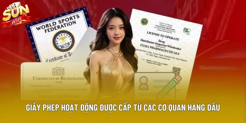 Giấy phép hoạt động được cấp từ các cơ quan hàng đầu