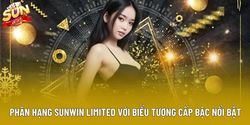 Phân hạng Sunwin Limited với biểu tượng cấp bậc nổi bật