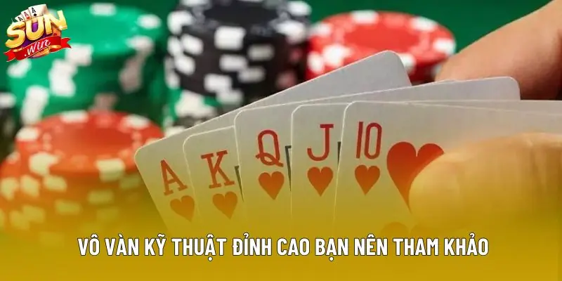 Vô vàn kỹ thuật đỉnh cao bạn nên tham khảo